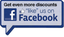 Get even more discounts. “like” us on Facebook.
